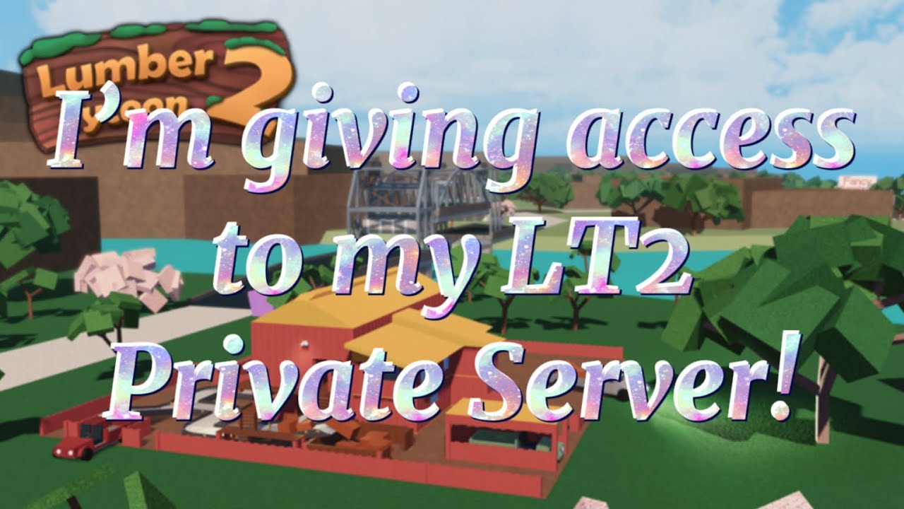 I’m giving access to my Lumber Tycoon 2 Private Server! - YouTube