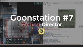 SS13 - Goonstation #7 (Medical Director)