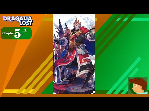 Dragalia Lost –  [ My Playthrough – Chapter 5 Part 3 ]