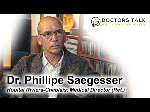 Interview du Dr. Phillipe Saegesser, Ancien directeur médical de l'Hôpital Riviera-Chablais