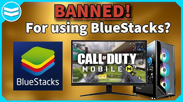 Do they BAN you for using BlueStacks Emulator to play COD: Mobile? - Answer & Evidence