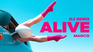 Alive (Official Music Video) By Dj Remo Ft. Marco