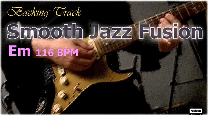 Smooth Jazz Fusion ／Backing Track (Em 116 BPM)