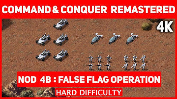 Command & Conquer Remastered 4K - Nod Mission 4 B - False Flag Operation - Hard Difficulty