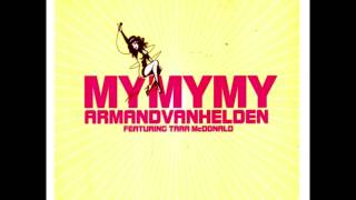 Armand Van Helden feat. Tara McDonald - My My My (Original Club Mix)