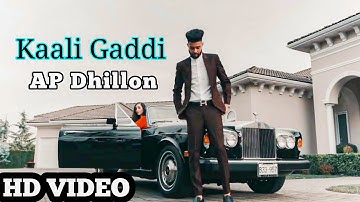 Kaali Gaddi Vich - AP Dhillon | (Full HD Video) Range | AP Dhillon | New Punjabi Song 2022 | Top Boy
