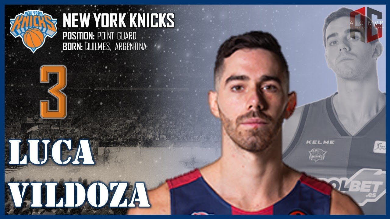 NEW YORK KNICKS: Luca Vildoza ᴴᴰ