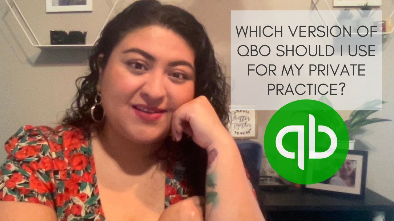 Which version of QBO should I use for my Private Practice?