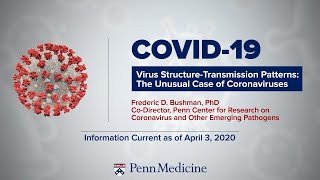 COVID-19 Symposium: Virus Structure-Transmission Patterns | Dr. Frederic Bushman