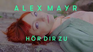 ALEX MAYR »Hör dir zu«