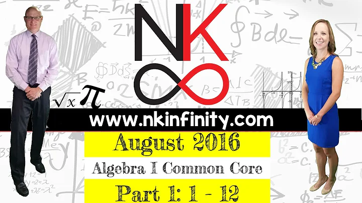 NYS Algebra 1 - Common Core August 2016: Part 1: Problems 1 - 12 - SOLUTIONS