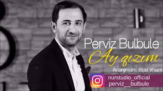 Perviz Bulbule Ay Qizim 2018 YENI Resimi