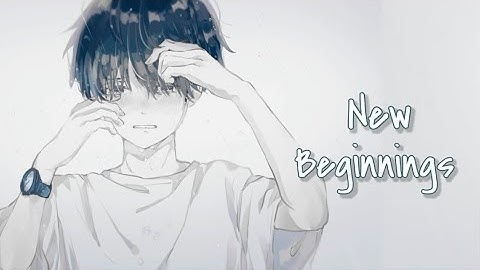 Nightcore || New Beginnings || NEFFEX || Lyrics