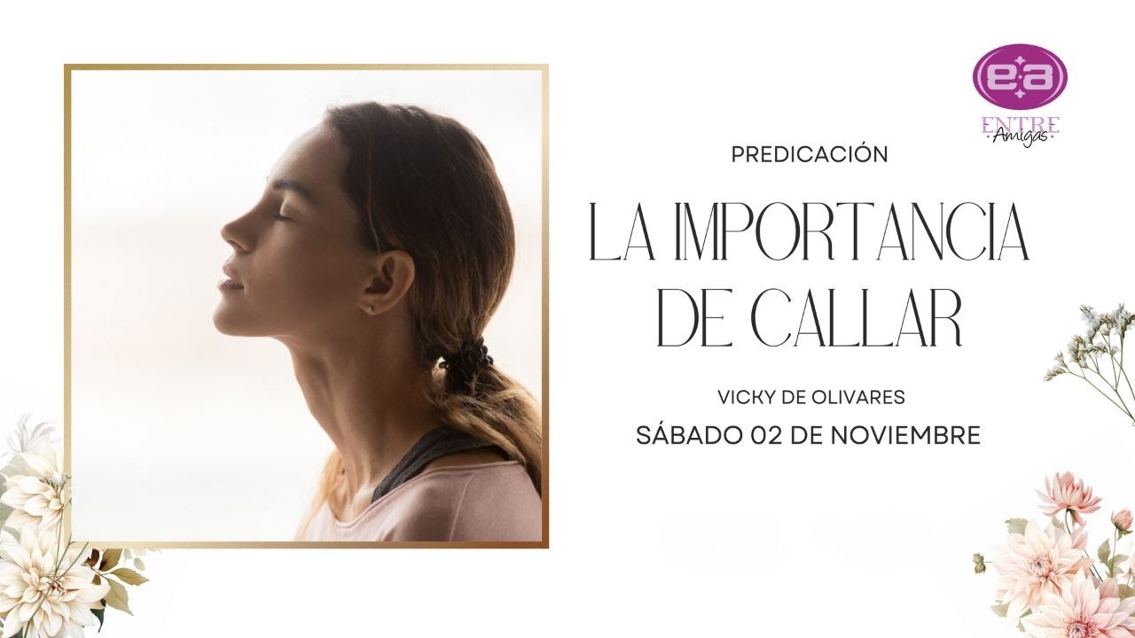 Vicky de Olivares - La importancia de callar