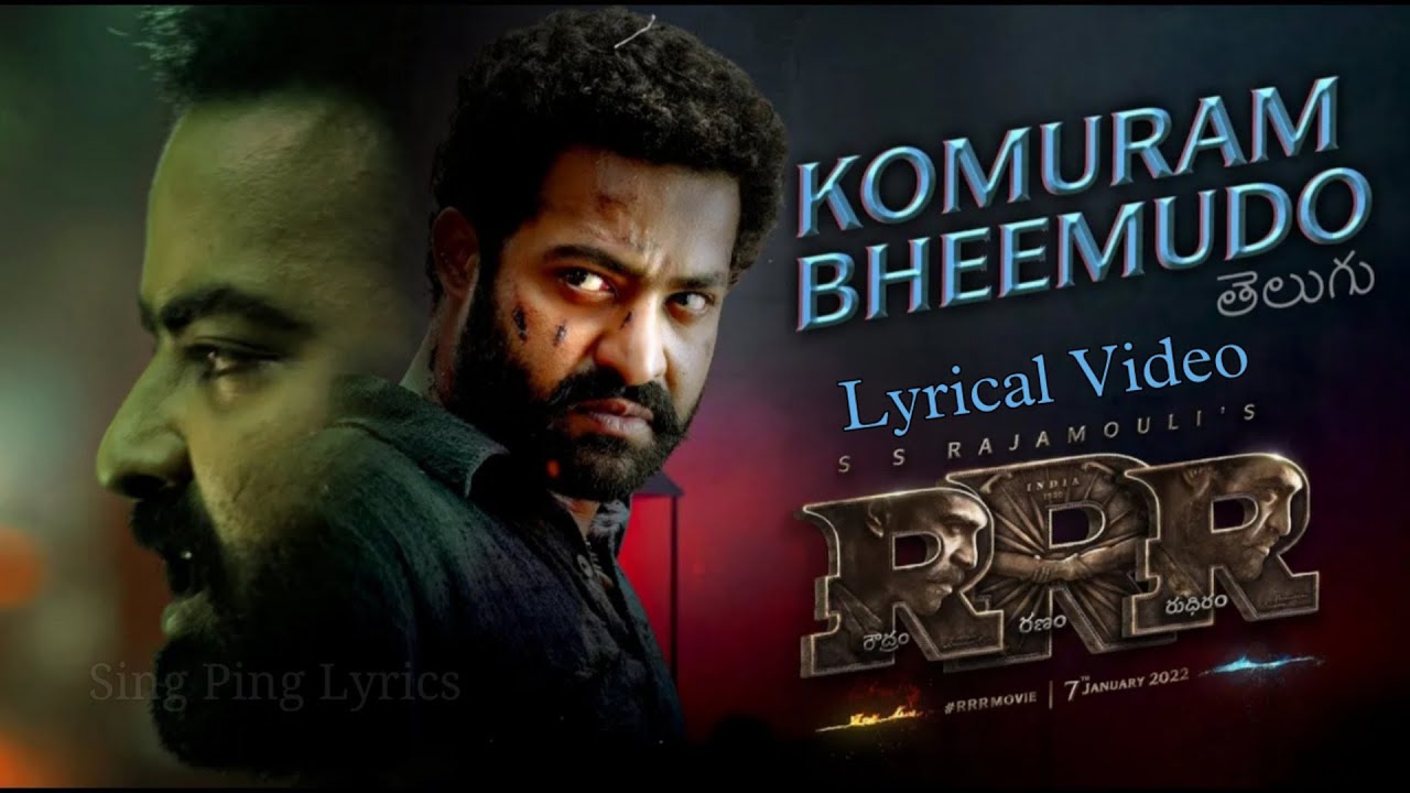 Komuram Bheemudo (Telugu) Song Lyrics RRR NTR,Ram Charan