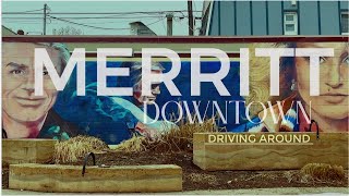 Merritt B.C 🇨🇦 Canada. downtown and drive around. Lofl music