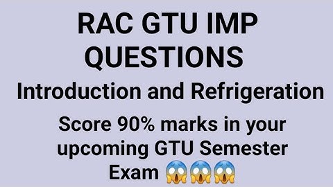 RAC IMP GTU | Refrigeration & Air Conditioner Imp | RAC imp | R&AC Imp gtu | RAC Gtu Syllabus | Gtu