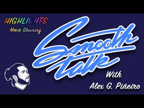 "Movie Shaming" - Smooth Talk Highlights