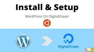 How To Install & Setup WordPress On DigitalOcean | How-To create your own Site 2021