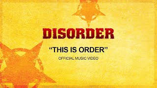Disorder - This Is Order [Official Music Video]