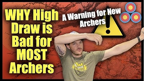 Why The High Draw is Bad For MOST Archers | Archery Shoulder Injury Prevention