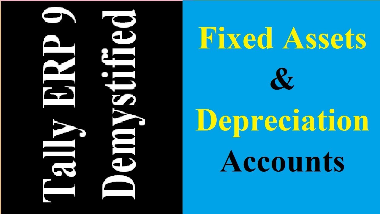 Fixed Asset Depreciation Accounts In Tally ERP 9 Depreciation fixed-asset-depreciation-accounts-in-tally-erp-9-depreciation