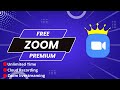 Get zoom premium for free lifetime new method  sanhitha academy