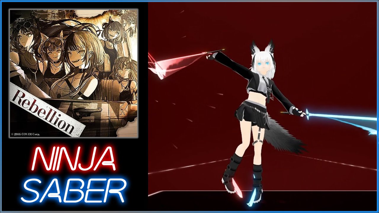 [Beat Saber(Ninja Saber/四刀流/Four Saber Style)] Rebellion [Normal ...