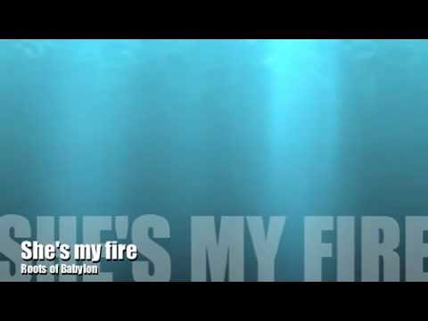 Mira Roots of Babylon, She's my fire en YouTube Mira Roots of Babylon, She's my fire en YouTube