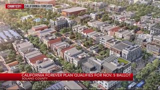 California Forever plan in Solano Co. qualifies for Nov. ballot