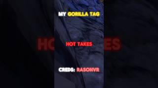 My gorilla tag hot takes🔥🔥 #gorillatag #gtag #oculus #vr #gorilla #gaming #fy #fypシ
