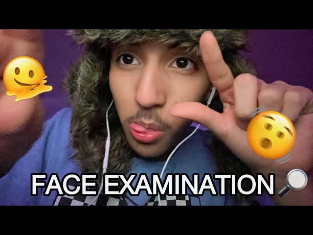 ASMR Face Examination 🧐 ( personal attention triggers )