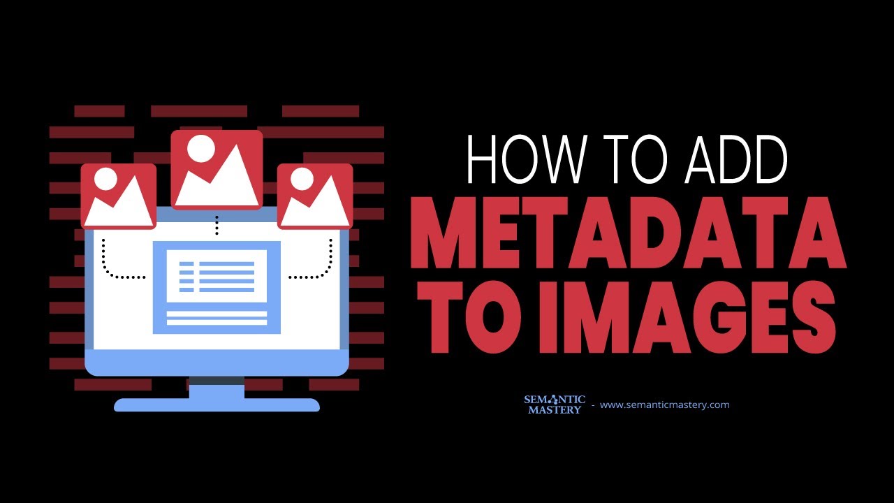 How To Add Metadata To Images?