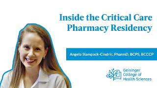 Critical Care Pharmacy Residency with Dr Angela Slampak-Cindric Program Director Series