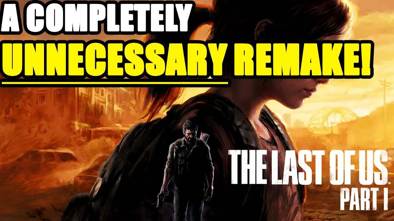 Thoughts on the upcoming remake of The Last of Us