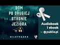 Dom po drugiej stronie jeziora. Riley Sager. Audiobook PL