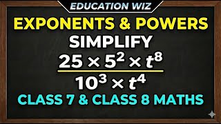 Simplify (25 × 5² × t⁸) / (10³ × t⁴) class 7 Class 8 exponents and powers Simplify (25 × 5² × t⁸) / (10³ × t⁴) class 7 Class 8 exponents and powers
