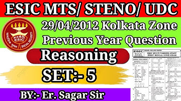 || ESIC ( MTS ) REASONING PREVIOUS YEAR QUESTIONS 29/04/2012 SET:- 5 | #mts #esicmts #udc #steno ||