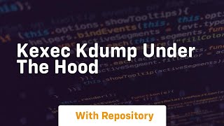 Famous Kexec kdump under the hood Wealth