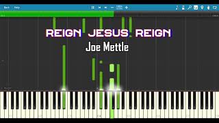 Video thumbnail of "Reign Jesus Reign - JOE METTLE | PIANO COVER by Riichie Keys"