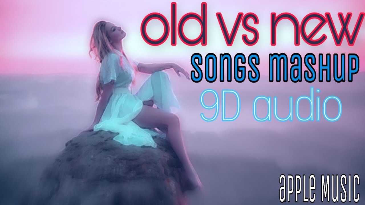 13 Years 13 Songs  Soulful Mashup 2006 to 2018 OLD vs NEW   KuHu Gracia official 9d audio