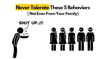 5 UNACCEPTABLE Behaviors That Should Not Be Tolerated (Psychology Explained)