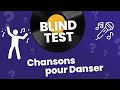 Blind test  30 chansons pour danser  toutes gnrations  quiz musical