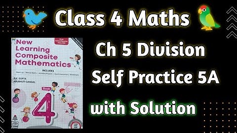Class 4 Maths|Chapter 5 Division Self Practice 5A|new learning Composite Mathematics Class 4 |hps