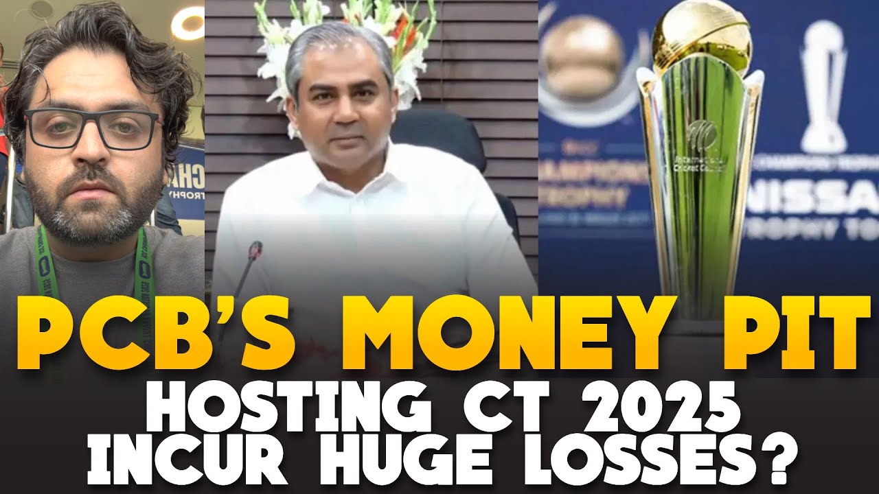 did PCB suffer HUGE FINANCIAL LOSS by hosting Champions Trophy 2025?