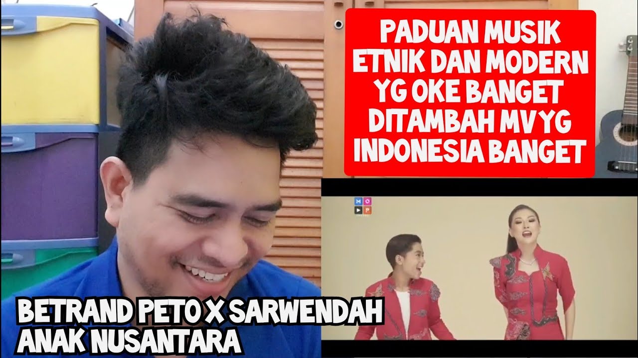 BANGGA AKAN INDONESIA | BETRAND PETO X SARWENDAH - ANAK NUSANTARA | MV (Reaction)