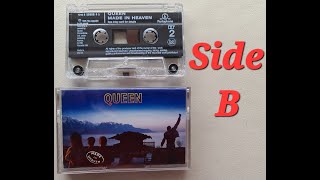 QUEEN MADE IN HEAVEN FULL ALBUM IN CASSETTE,SIDE B