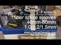 Fiber Optic Splice sleeves , Ethyl Vinyl Acetate , Steel needle 304 ,Size 60 mm(L) 4.0mm(OD)