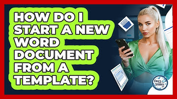 How Do I Start A New Word Document From A Template? - Docs and Sheets Pro