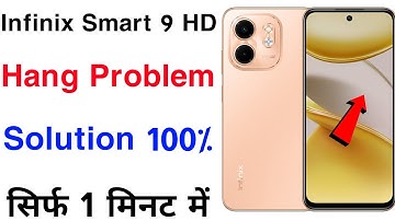 Infinix smart 9 hd Hang Problem Solution | Infinix smart 9 hd me hanging Problem fix kaise kare